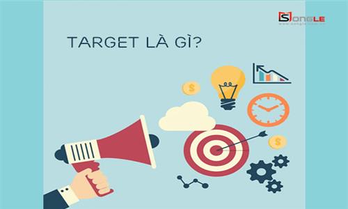 Target là gì? 3 Tips target khách hàng mục tiêu bạn phải nắm rõ